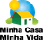 Minha Casa Minha Vida